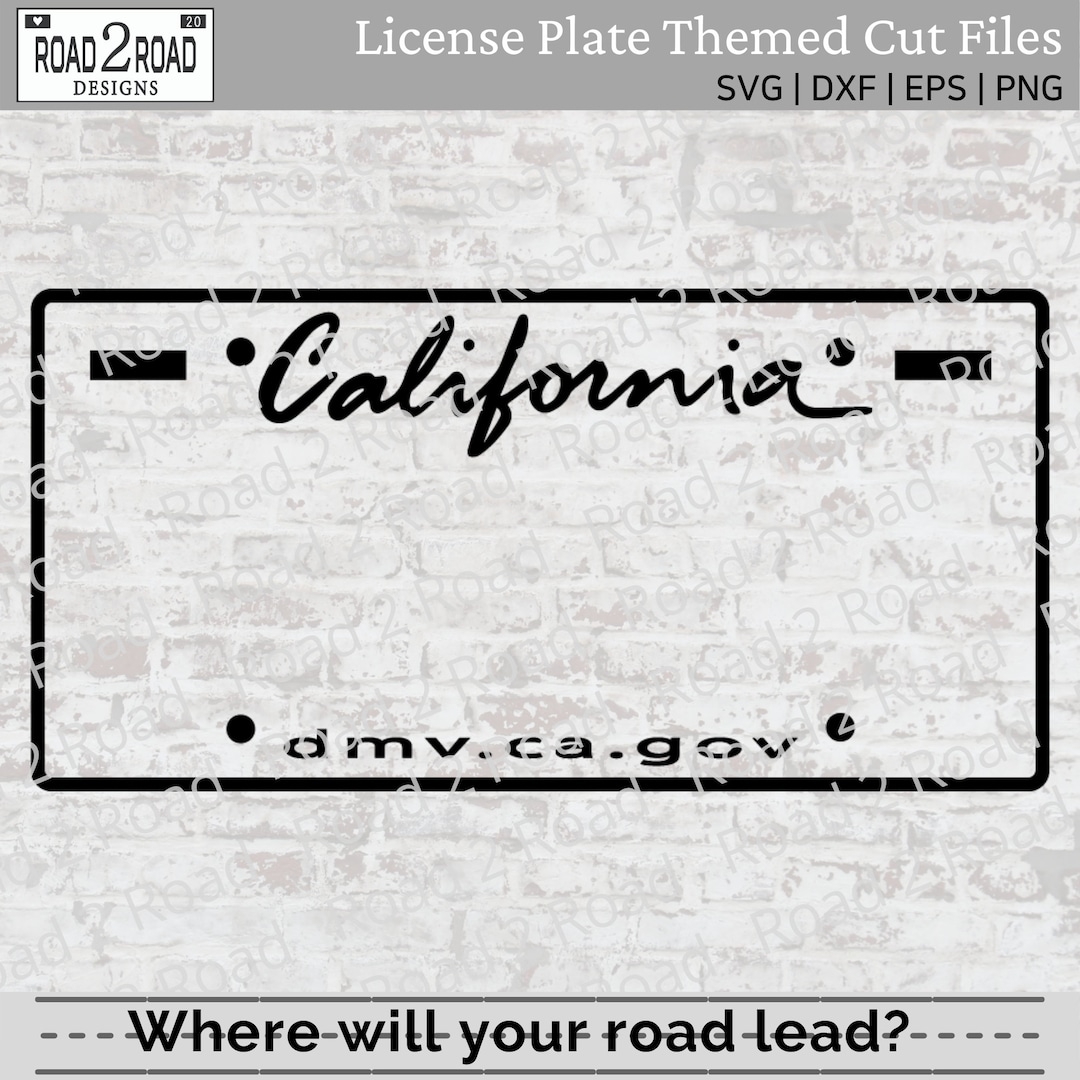 California Blank License Plate SVG Cut File Template For Cricut Car Window Sticker California T shirt Download DXS Etsy