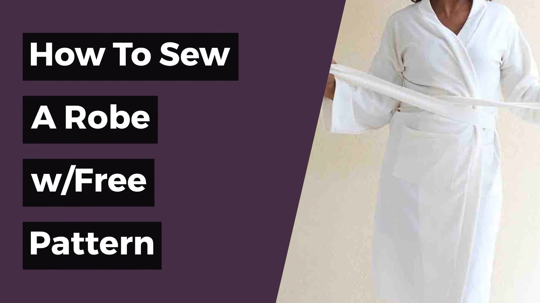 How To Sew A Robe With Free Pattern How To Sew A Robe With Free Pattern
