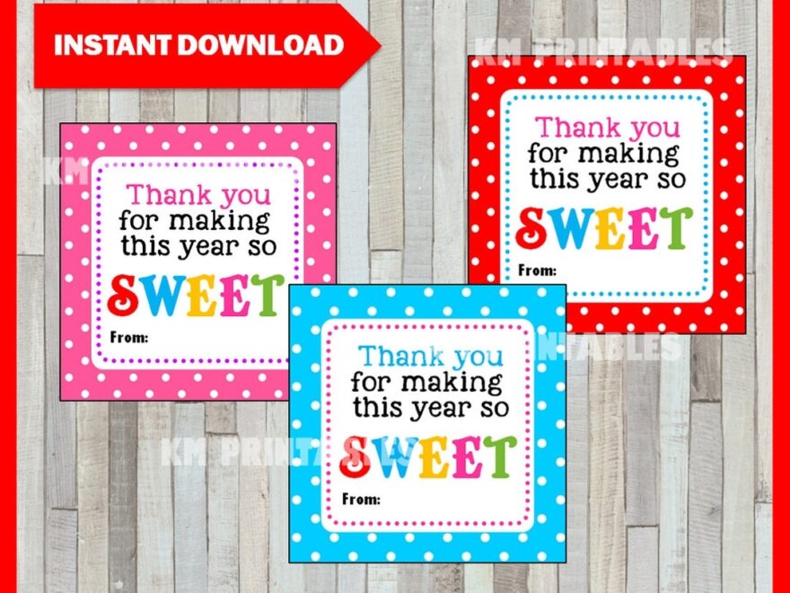 Printable Thanks For Making This Year So Sweet Printable Teacher Appreciation Tags INSTANT DOWNLOAD Etsy