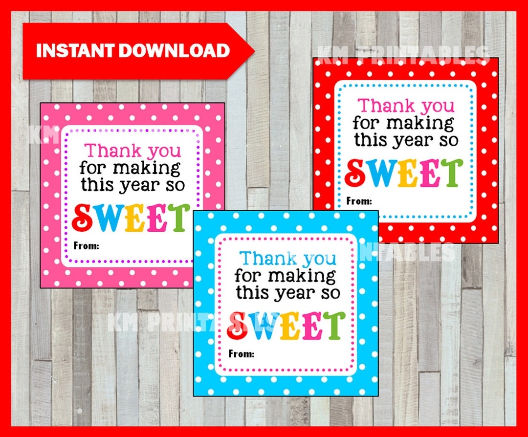 Printable Thanks For Making This Year So Sweet Printable Teacher Appreciation Tags INSTANT DOWNLOAD Etsy